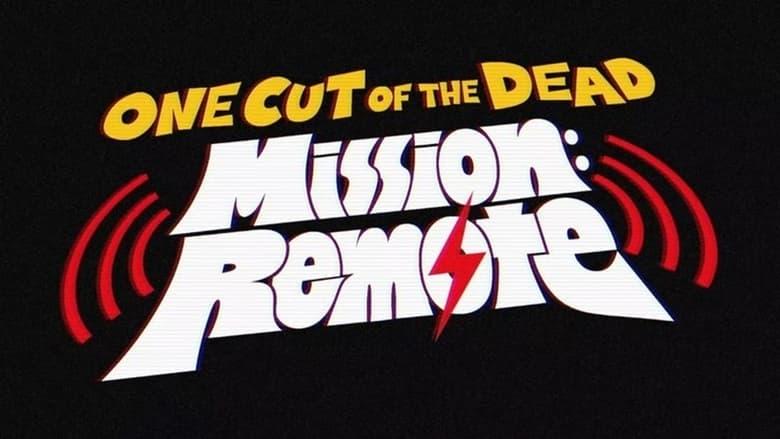 One Cut of the Dead – Mission: Remote image