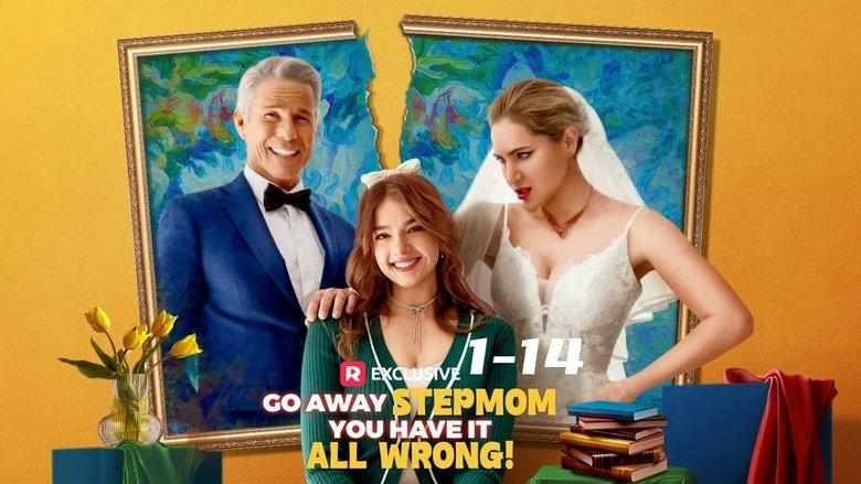 Go Away Stepmom, You Have It All Wrong image