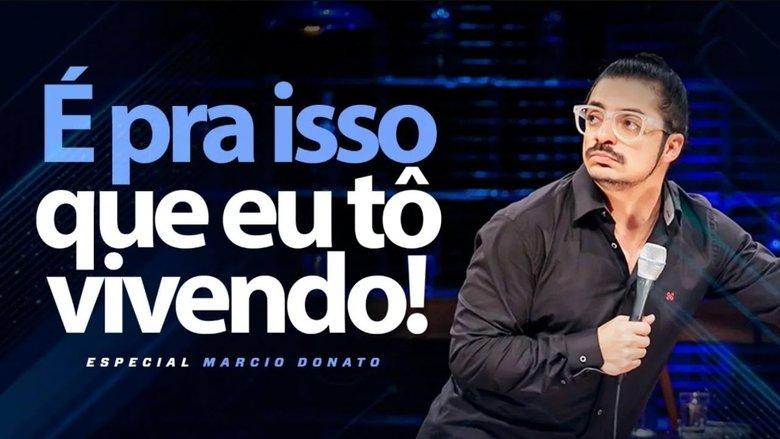 Marcio Donato: É Pra Isso Que Eu To Vivendo image