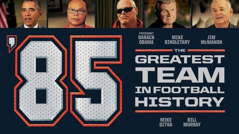 '85: The Greatest Team in Football History image