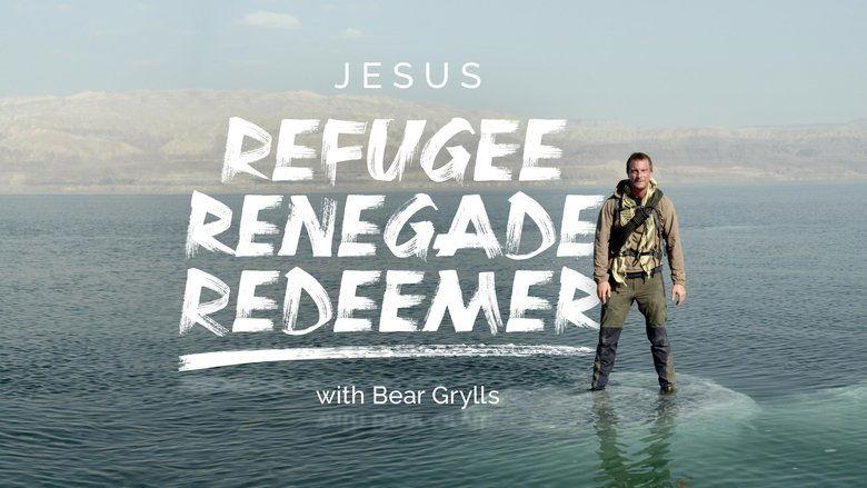 Jesus: Refugee, Renegade, Redeemer with Bear Grylls image