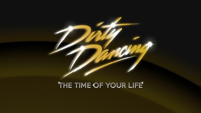 Dirty Dancing: The Time of Your Life image