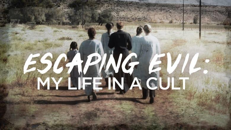 Escaping Evil: My Life in a Cult image