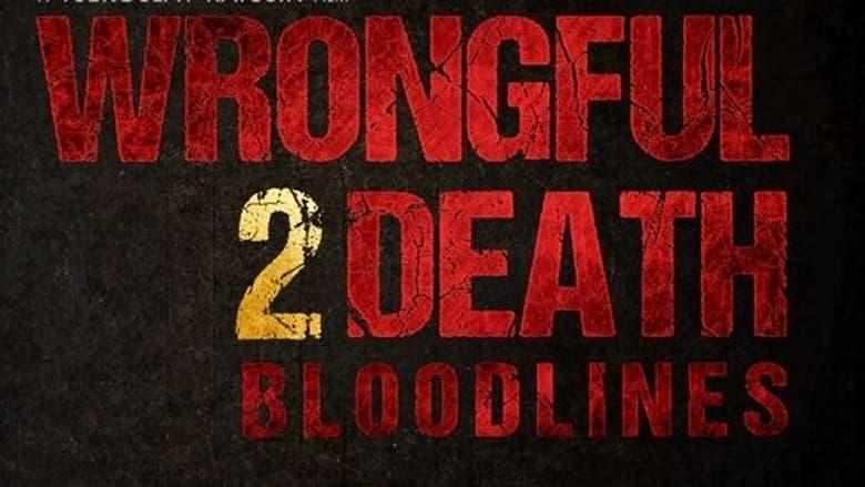 Wrongful Death 2: Bloodlines image
