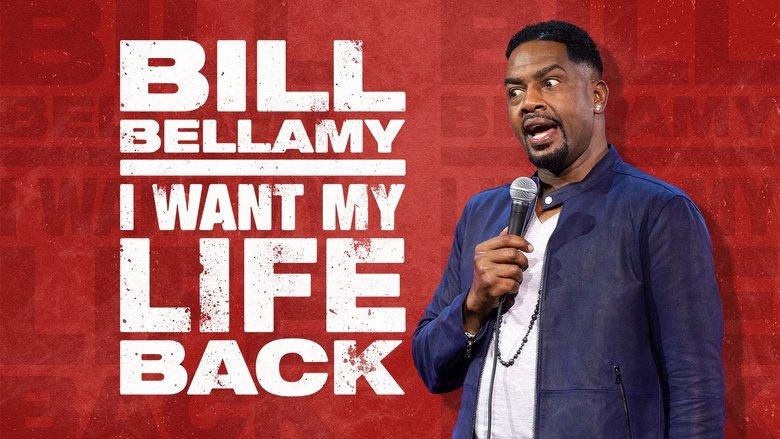 Bill Bellamy: I Want My Life Back image