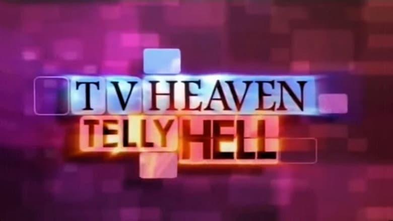 TV Heaven, Telly Hell image