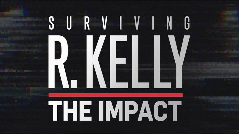 Surviving R. Kelly: The Impact image
