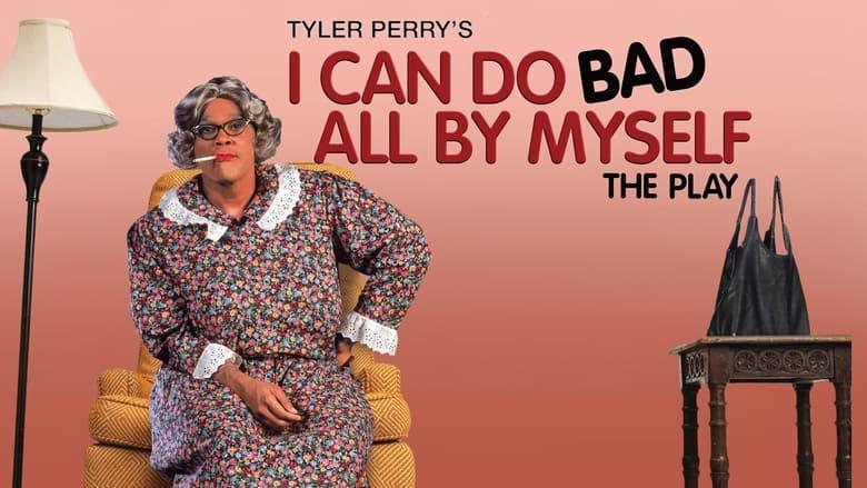 Tyler Perry's I Can Do Bad All By Myself - The Play image