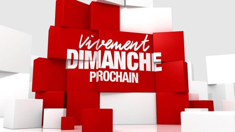 Vivement dimanche prochain image