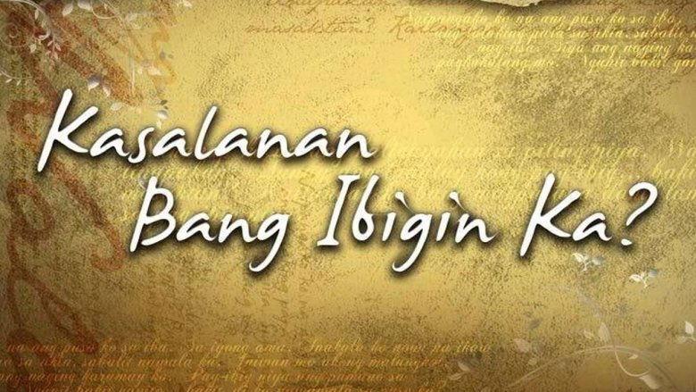 Kasalanan Bang Ibigin Ka? image