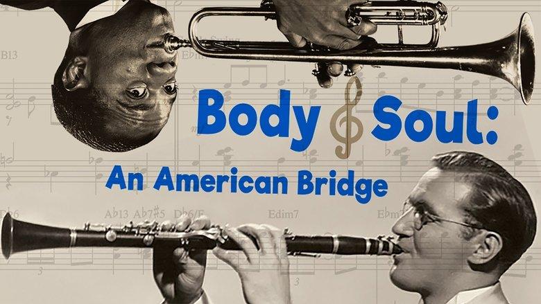 Body and Soul: An American Bridge image