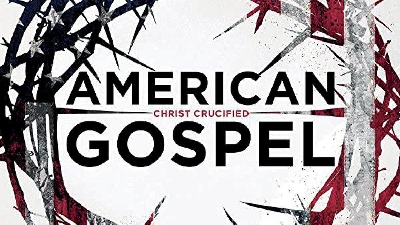 American Gospel: Christ Crucified image