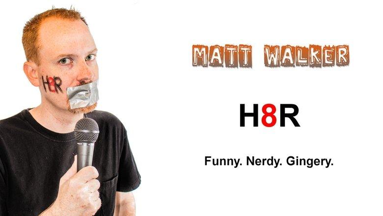 Matt Walker: H8R image