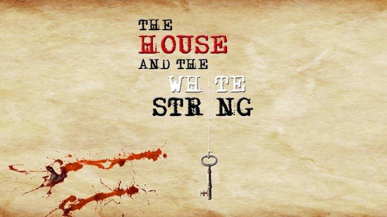 The House and The White String image