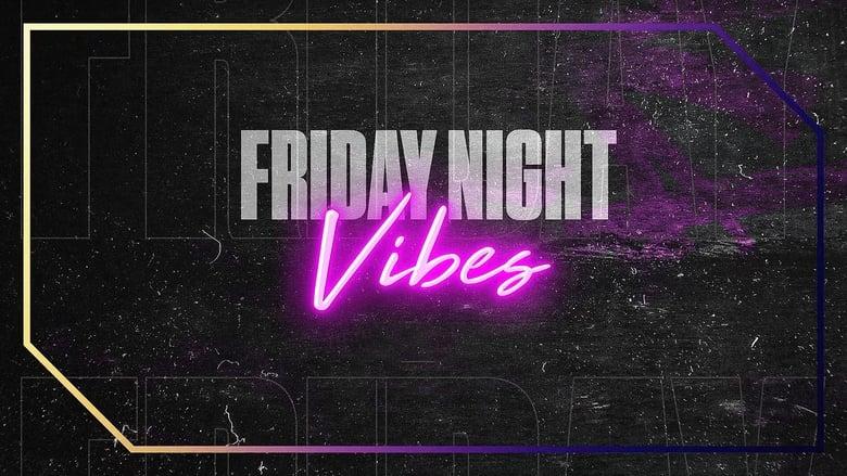 Friday Night Vibes image