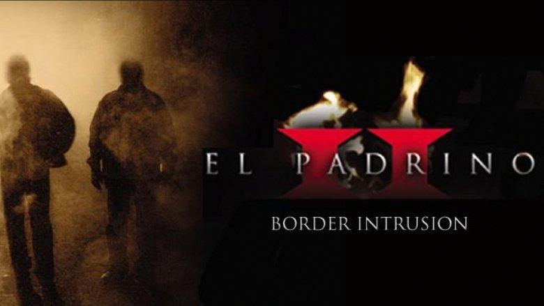 El Padrino II: Border Intrusion image