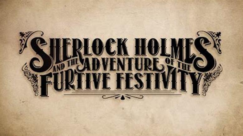 Sherlock Holmes and the Adventures of the Furtive Festivity image