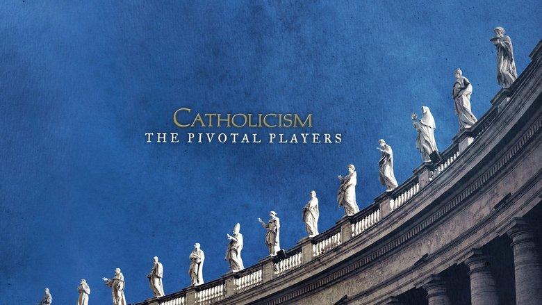 Catholicism: The Pivotal Players image