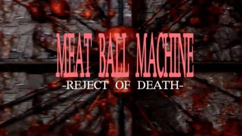 Meatball Machine: Reject of Death image