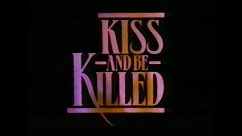 Kiss and Be Killed image