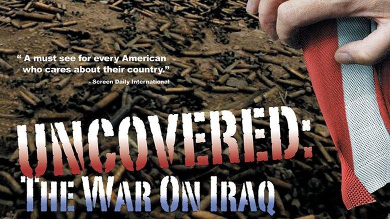 Uncovered: The Whole Truth About The Iraq War image