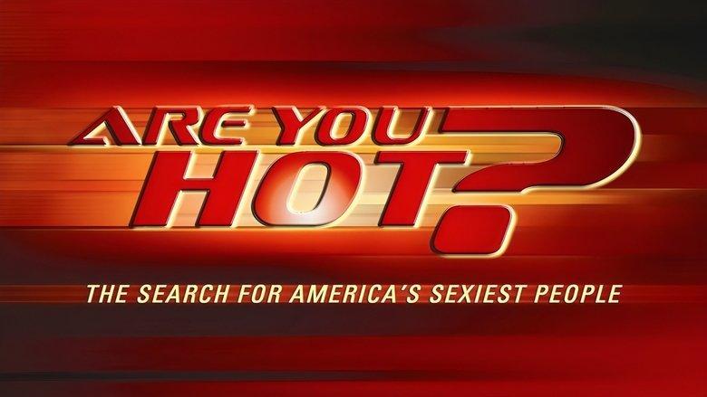 Are You Hot? The Search For America's Sexiest People image