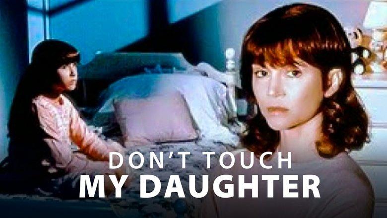 Don't Touch My Daughter image