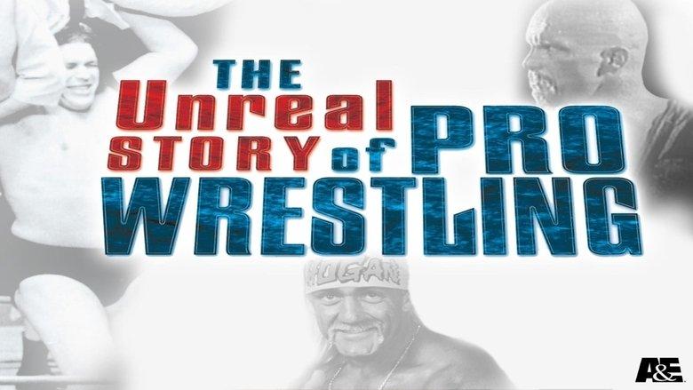 The Unreal Story Of Pro Wrestling image