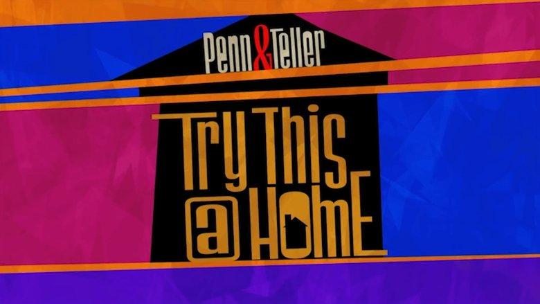 Penn & Teller: Try This at Home image