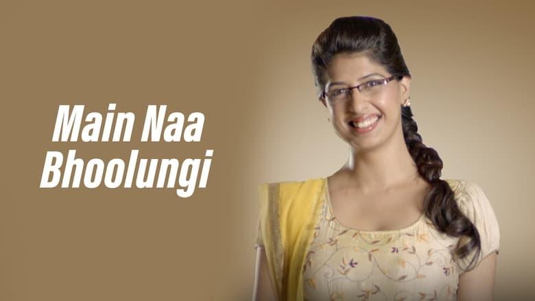 Main Naa Bhoolungi image