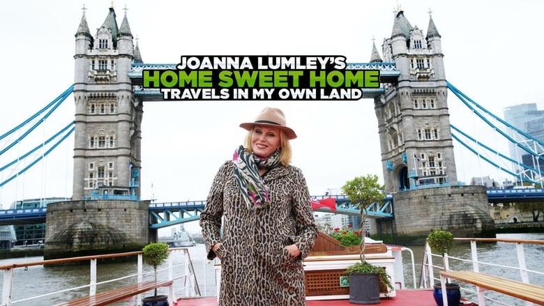 Joanna Lumley’s Home Sweet Home – Travels in My Own Land image
