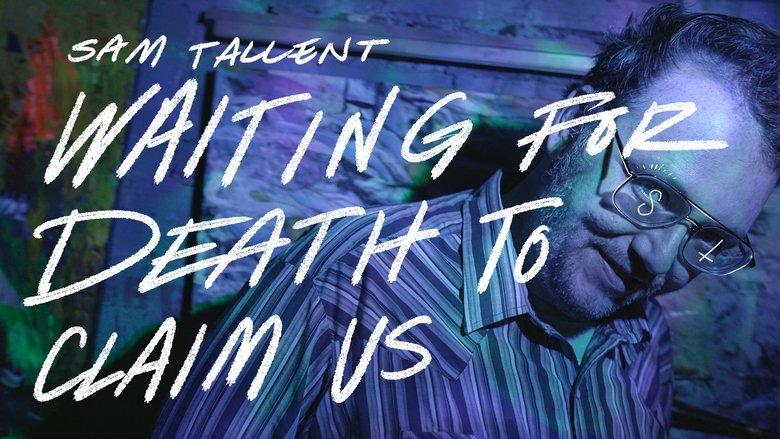 Sam Tallent: Waiting for Death to Claim Us image
