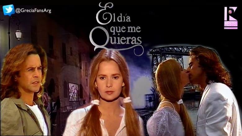 El día que me quieras