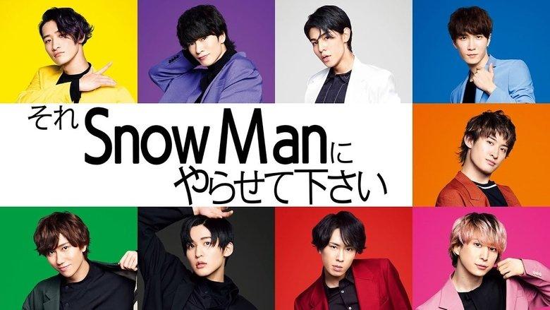 Sore Snow Man ni Yarasete kudasai image