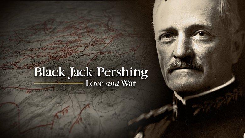 Black Jack Pershing: Love and War image