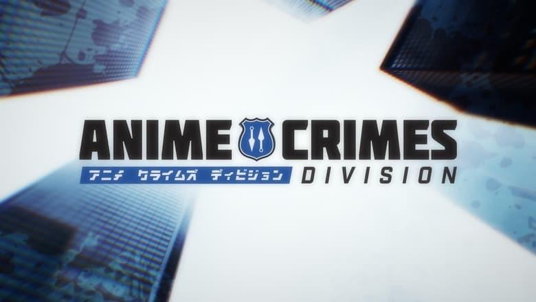 Anime Crimes Division image