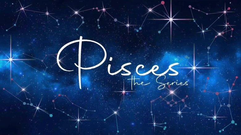 Pisces The Series image