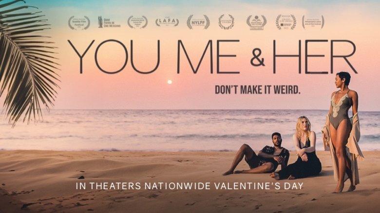 You, Me & Her image