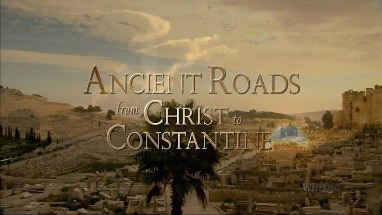 Ancient Roads from Christ to Constantine