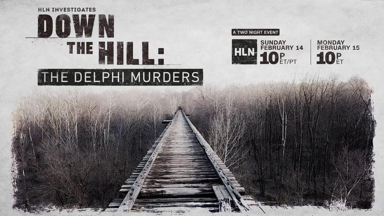 Down the Hill: The Delphi Murders image