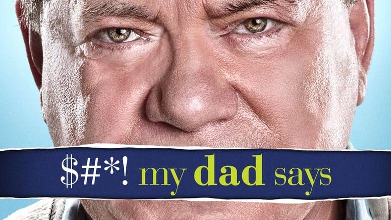 $#*! My Dad Says image