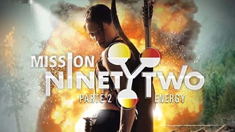 Mission NinetyTwo: Part II - Energy image