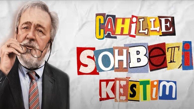Cahille Sohbeti Kestim image