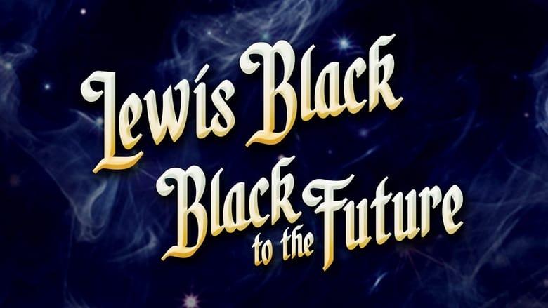 Lewis Black: Black to the Future image
