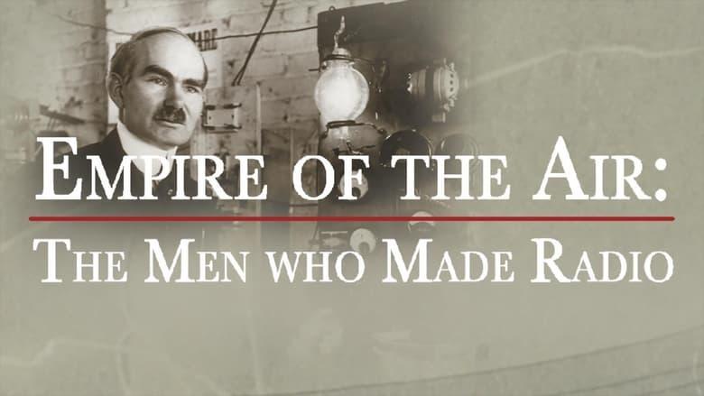 Empire of the Air: The Men Who Made Radio image