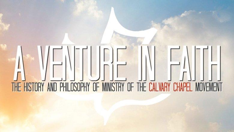 A Venture in Faith: The History and Philosophy of the Calvary Chapel Movement image