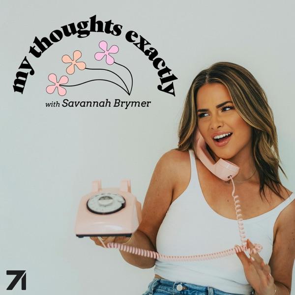My Thoughts Exactly with Savannah Brymer image