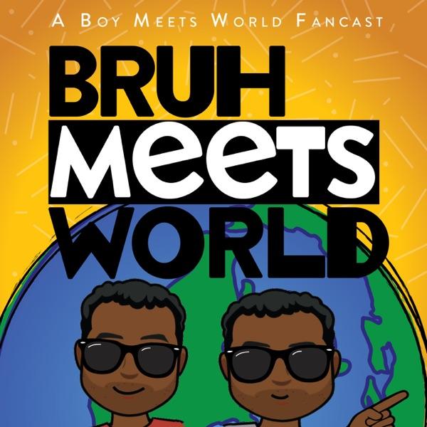 Bruh Meets World: A Boy Meets World Fancast image