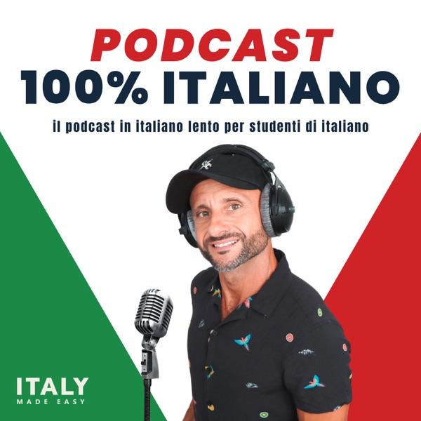 Podcast 100% in Italiano, by Italy Made Easy image