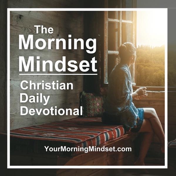 Morning Mindset Christian Daily Devotional Bible study and prayer image
